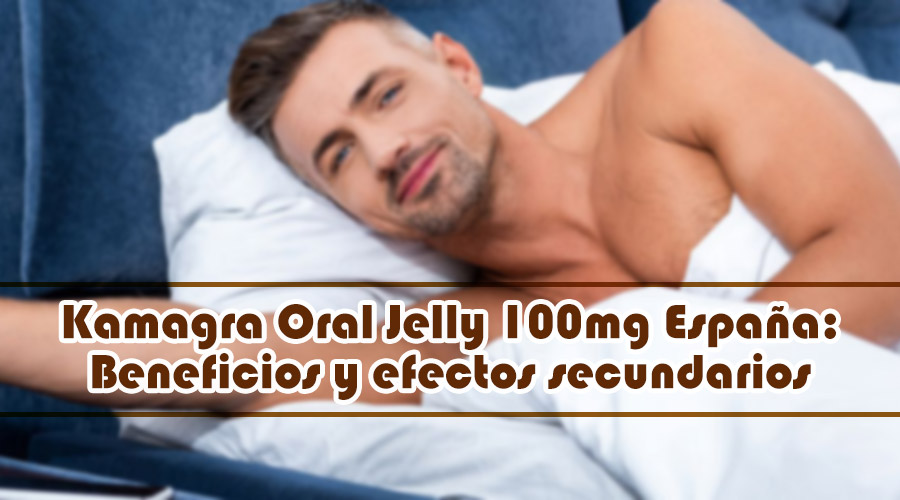 kamagra oral jelly 100mg españa